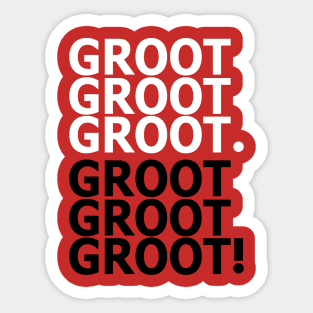 Get over it Groot Sticker